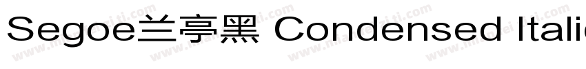 Segoe兰亭黑 Condensed Italic字体转换